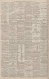 Worcestershire Chronicle Saturday 29 July 1882 Page 4