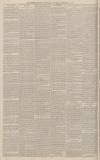 Worcestershire Chronicle Saturday 18 November 1882 Page 6