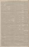 Worcestershire Chronicle Saturday 19 February 1887 Page 6