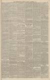 Worcestershire Chronicle Saturday 12 November 1887 Page 7