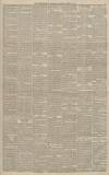 Worcestershire Chronicle Saturday 26 March 1892 Page 5