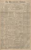 Worcestershire Chronicle Saturday 20 May 1893 Page 1