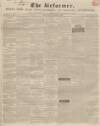 Hertford Mercury and Reformer Saturday 25 April 1840 Page 1