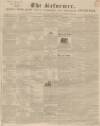 Hertford Mercury and Reformer Saturday 25 July 1840 Page 1