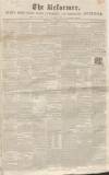 Hertford Mercury and Reformer Saturday 22 August 1840 Page 1