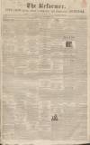 Hertford Mercury and Reformer Saturday 03 October 1840 Page 1