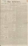 Hertford Mercury and Reformer Saturday 14 August 1841 Page 1