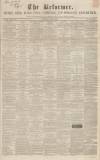Hertford Mercury and Reformer Saturday 04 June 1842 Page 1
