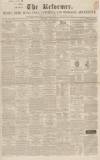 Hertford Mercury and Reformer Saturday 25 June 1842 Page 1