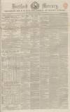 Hertford Mercury and Reformer Saturday 25 May 1850 Page 1