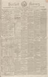 Hertford Mercury and Reformer Saturday 08 June 1850 Page 1