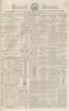 Hertford Mercury and Reformer Saturday 22 June 1850 Page 1