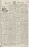 Hertford Mercury and Reformer Saturday 29 March 1851 Page 1