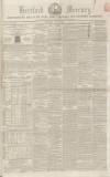 Hertford Mercury and Reformer Saturday 07 June 1851 Page 1