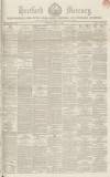 Hertford Mercury and Reformer Saturday 17 April 1852 Page 1