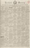 Hertford Mercury and Reformer Saturday 23 July 1853 Page 1
