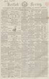 Hertford Mercury and Reformer Saturday 15 July 1854 Page 1