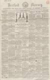 Hertford Mercury and Reformer Saturday 10 February 1855 Page 1