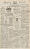 Hertford Mercury and Reformer Saturday 09 February 1856 Page 1