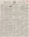 Hertford Mercury and Reformer Saturday 15 March 1856 Page 1