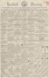 Hertford Mercury and Reformer Saturday 28 February 1863 Page 1