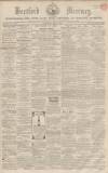 Hertford Mercury and Reformer Saturday 11 June 1864 Page 1