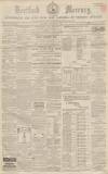 Hertford Mercury and Reformer Saturday 28 January 1865 Page 1