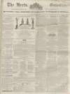 Herts Guardian Saturday 12 November 1853 Page 1