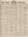Herts Guardian Tuesday 28 February 1854 Page 1
