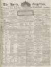 Herts Guardian Saturday 16 September 1854 Page 1