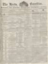 Herts Guardian Saturday 23 September 1854 Page 1