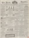 Herts Guardian Saturday 23 December 1854 Page 1