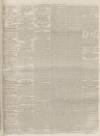 Herts Guardian Tuesday 10 June 1862 Page 3