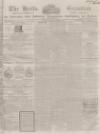 Herts Guardian Saturday 22 November 1862 Page 1