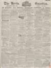 Herts Guardian Saturday 07 May 1864 Page 1