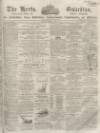 Herts Guardian Saturday 25 June 1864 Page 1
