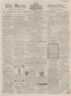 Herts Guardian Saturday 14 January 1865 Page 1