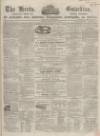 Herts Guardian Saturday 27 May 1865 Page 1