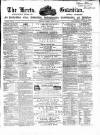 Herts Guardian Saturday 31 March 1866 Page 1