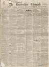 Lincolnshire Chronicle Friday 29 May 1846 Page 1