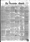 Lincolnshire Chronicle Friday 21 June 1850 Page 1