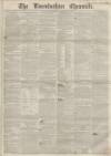 Lincolnshire Chronicle Friday 13 July 1855 Page 1