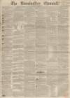 Lincolnshire Chronicle Friday 31 July 1857 Page 1