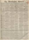 Lincolnshire Chronicle Friday 04 March 1859 Page 1