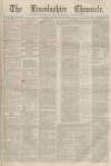 Lincolnshire Chronicle Friday 21 June 1867 Page 1