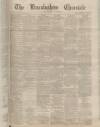 Lincolnshire Chronicle Tuesday 04 June 1895 Page 1