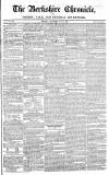Berkshire Chronicle Saturday 14 May 1825 Page 1