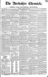 Berkshire Chronicle Saturday 28 May 1825 Page 1
