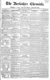 Berkshire Chronicle Saturday 12 November 1825 Page 1