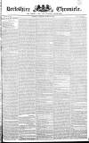 Berkshire Chronicle Saturday 31 March 1827 Page 1